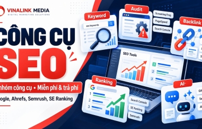 Công cụ SEO: 15+ phần mềm SEO miễn phí và trả phí theo từng việc